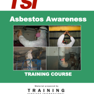 TSI - Asbestos Awareness Training Course Manual